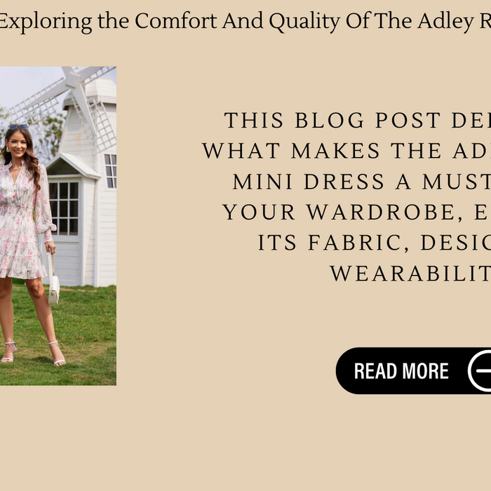 Fabric Matters: Exploring the Comfort And Quality Of The Adley Ruffle Mini Dress