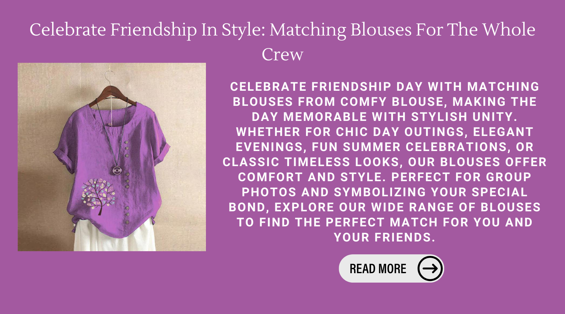 Celebrate Friendship In Style: Matching Blouses For The Whole Crew