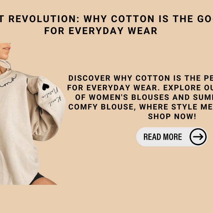 The Comfort Revolution: Why Cotton Is The Go-To Fabric For Everyday Wear