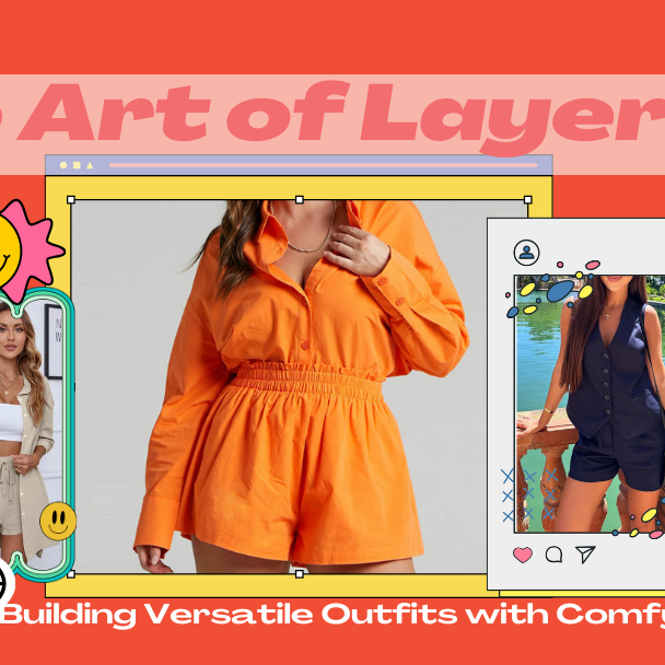 The Art of Layering: Building Versatile Outfits with ComfyBlouse